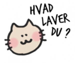 Danishにゃんこ「HVAD LAVER DU?」